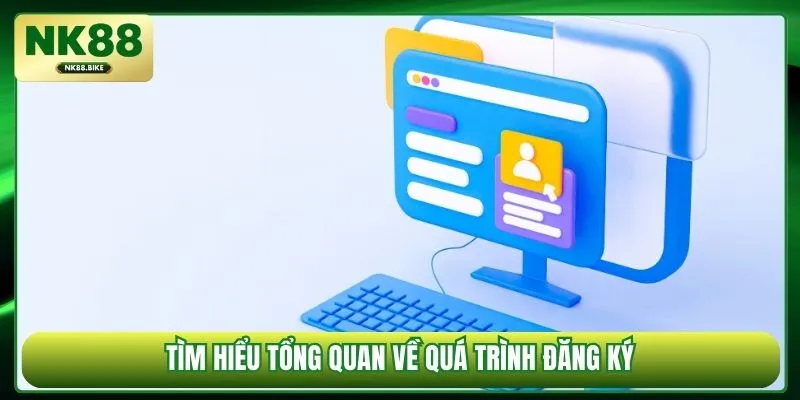 Tìm hiểu tổng quan về quá trình đăng ký